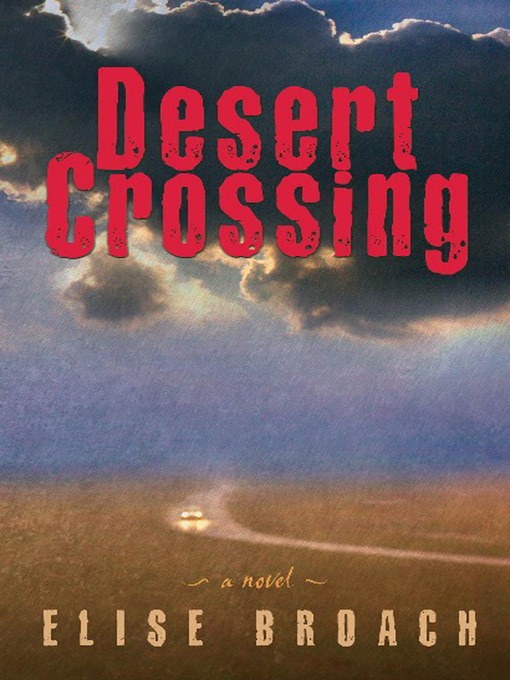 Title details for Desert Crossing by Elise Broach - Wait list